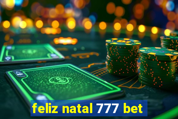 feliz natal 777 bet